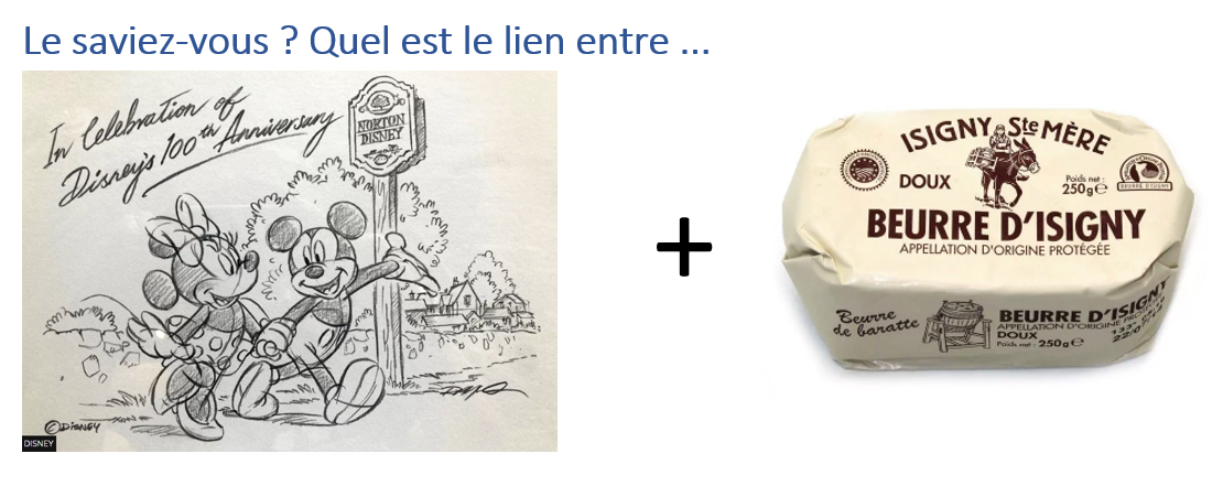 Disney et le beurre d’Isigny